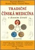 TRADIČNÍ ČÍNSKÁ MEDICÍNA V DENNÍM ŽIVOTĚ