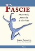 FASCIE -ANATOMIE,DYSFUNKCE,LÉČENÍ