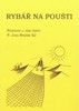 RYBÁŘ NA POUŠTI-FEJETONY A JINÉ TEXTY