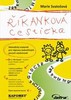 ŘÍKANKOVÁ CESTIČKA
