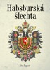 HABSBURSKÁ ŠLECHTA