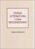 ČESKÁ LITERATURA V ČASE MODERNISMU