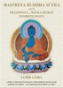 MAITREYA BUDDHA SÚTRA ANEB PRÁZDNOTA... MATKA DĚDICŮ NESMRT.