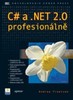 C# A NET 2.0 PROFESIONÁLNĚ