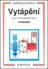 VYTÁPĚNÍ PRO 3.ROČNÍK UČEBNÍHO OBORU INSTALATÉR