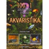 100+1 ZÁLUDNÝCH OTÁZEK AKVARISTIKA