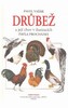 DRŮBEŽ-A JEJÍ CHOV V ILUSTRACÍCH PAVLA PROCHÁZKY