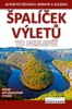 ŠPALÍČEK VÝLETŮ - TO NEJLEPŠÍ / 2. VYDÁNÍ