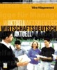 WIRTSCHAFTSDEUTSCH AKTUELL