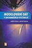 MODELOVÁNÍ DAT V INFORMAČNÍCH SYSTÉMECH