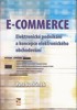 E-COMMERCE-ELEKTRONICKÉ PODNIKÁNÍ A KONCEPCE ELEKTR.OBCHOD.