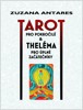 TAROT PRO POKROČILÉ A THELÉMA PRO ÚPLNÉ ZAČÁTEČNÍKY