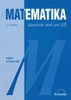 MATEMATIKA NEJEN K MATURITĚ-ZÁSOBNÍK ÚLOH PRO SŠ
