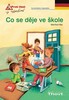 CO SE DĚJE VE ŠKOLE-PRVNÍ ČTENÍ V NĚMČINĚ