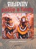 FILIPÍNY-PAŠIJE A FIESTY