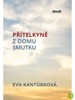 PŘITELKYNĚ Z DOMU SMUTKU