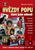 HVĚZDY POPU,KTERÉ JSME MILOVALI