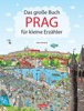DAS GROSSE BUCH PRAG FÜR KLEINE ERZAHLER-MAXILEPORELO NĚMECK