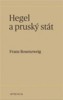 HEGEL A PRUSKÝ STÁT