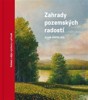ZAHRADY POZEMSKÝCH RADOSTÍ - POHLED Z DĚJIN VÝCHOVY V PŘÍROD