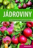 JÁDROVINY-PŘES 160 BAREVNÝCH FOTOGRAFIÍ A POPISŮ ODRŮD JÁDRO