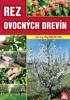 REZ OVOCNÝCH DREVÍN
