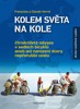 KOLEM SVĚTA NA KOLE  2. VYDÁNÍ