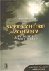 SVĚT VZHŮRU NOHAMA