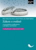 ZÁKON O RODINĚ S KOMENTÁŘEM,JUD. A PŘEDPISY SOUV. 9.VYD.