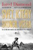 SVĚT,KTERÝ SKONČIL VČERA-CO SE MŮŽEME NAUČIT OD TRADIČNÍCH..