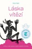LÁSKA VÍTĚZÍ-KNIHA O NEBI,PEKLE A OSUDU KAŽDÉHO ČLOVĚKA