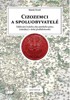 CIZOZEMCI A SPOLUOBYVATELÉ-UDĚLOVÁNÍ ČS.OBYVATESKÉHO PRÁVA