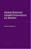 ODPOVĚDNOST ZAMĚSTNAVATELE ZA ŠKODU