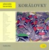 KORÁLOVKY -ABECEDA TERARISTY
