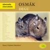 OSMÁK DEGU-ABECEDA CHOVATELE