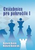 CVIČEBNICE PRO POKROČILÉ I.