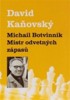 MICHAIL BOTVINNIK - MISTR ODVETNÝCH ZÁPASŮ