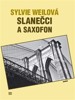SLANEČCI A SAXOFON