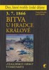 3. 7. 1866 - BITVA U HRADCE KRÁLOVÉ
