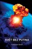 SVĚT BEZ PUTINA
