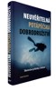 NEUVĚŘITELNÁ POTÁPĚČSKÁ DOBRODRUŽSTVÍ