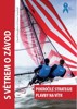S VĚTREM O ZÁVOD - POKROČILÉ STRATEGIE PLAVBY NA VÍTR