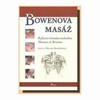 BOWENOVA MASÁŽ -REFLEXNÍ STIMULACE TECHNIKOU A.BOWENA
