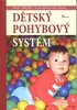 DĚTSKÝ POHYBOVÝ SYSTÉM