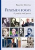 FENOMÉN FORMY-O POETICE ČESKÉ POEZIE