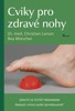 CVIKY PRO ZDRAVÉ NOHY