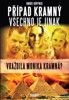 PŘÍPAD KRAMNÝ-VŠECHNO JE JINAK
