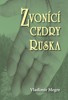 ZVONÍCÍ CEDRY RUSKA