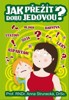 JAK PŘEŽÍT DOBU JEDOVOU?     2.VYDÁNÍ