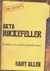 AKTA ROCKEFEELLER-STRUKTURA NOVODOBÉ POLITICKÉ MOCI